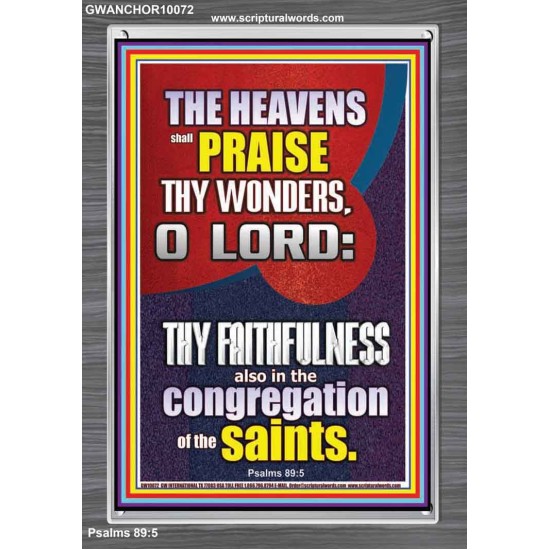 THE HEAVENS SHALL PRAISE THY WONDERS O LORD ALMIGHTY  Christian Quote Picture  GWANCHOR10072  