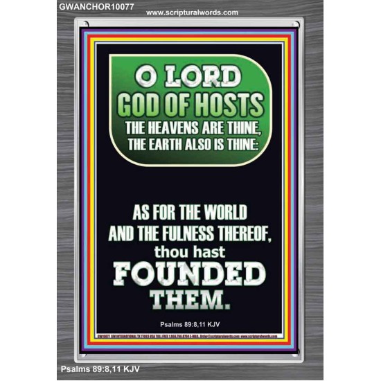 O LORD GOD OF HOST CREATOR OF HEAVEN AND THE EARTH  Unique Bible Verse Portrait  GWANCHOR10077  