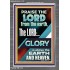 THE LORD GLORY IS ABOVE EARTH AND HEAVEN  Encouraging Bible Verses Portrait  GWANCHOR11776  "25x33"