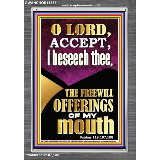 ACCEPT THE FREEWILL OFFERINGS OF MY MOUTH  Encouraging Bible Verse Portrait  GWANCHOR11777  