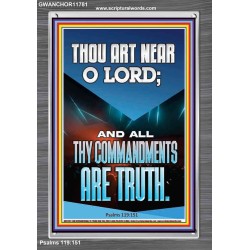 O LORD ALL THY COMMANDMENTS ARE TRUTH  Christian Quotes Portrait  GWANCHOR11781  "25x33"
