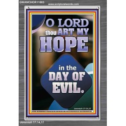 THOU ART MY HOPE IN THE DAY OF EVIL O LORD  Scriptural Décor  GWANCHOR11803  