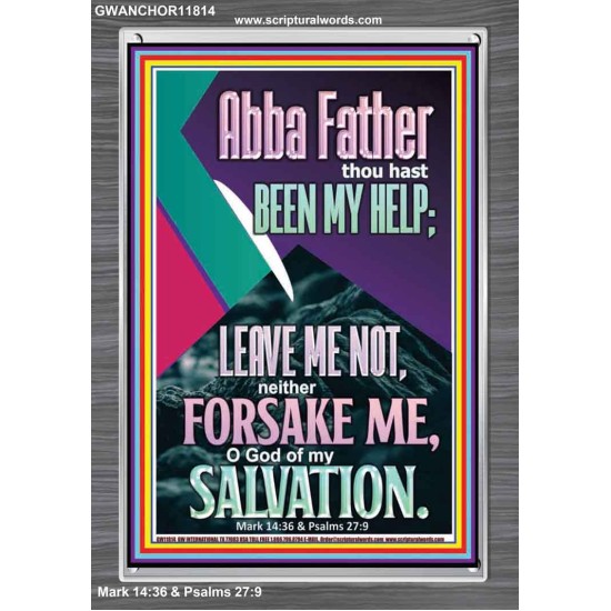 ABBA FATHER THOU HAST BEEN OUR HELP IN AGES PAST  Wall Décor  GWANCHOR11814  