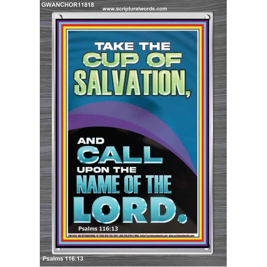 TAKE THE CUP OF SALVATION AND CALL UPON THE NAME OF THE LORD  Modern Wall Art  GWANCHOR11818  