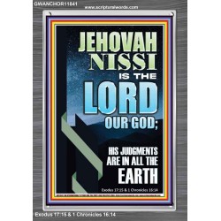 JEHOVAH NISSI HIS JUDGMENTS ARE IN ALL THE EARTH  Custom Art and Wall Décor  GWANCHOR11841  "25x33"