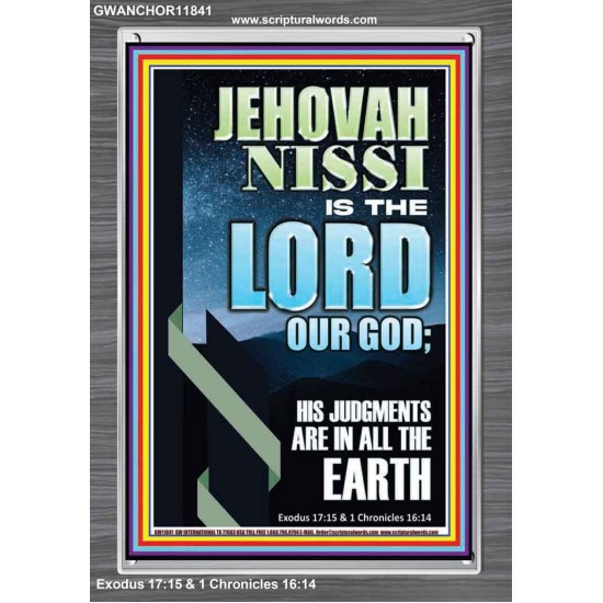 JEHOVAH NISSI HIS JUDGMENTS ARE IN ALL THE EARTH  Custom Art and Wall Décor  GWANCHOR11841  