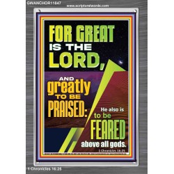 THE LORD IS GREATLY TO BE PRAISED  Custom Inspiration Scriptural Art Portrait  GWANCHOR11847  "25x33"