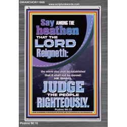 THE LORD IS A RIGHTEOUS JUDGE  Inspirational Bible Verses Portrait  GWANCHOR11865  "25x33"
