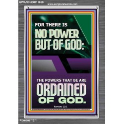 THERE IS NO POWER BUT OF GOD POWER THAT BE ARE ORDAINED OF GOD  Bible Verse Wall Art  GWANCHOR11869  