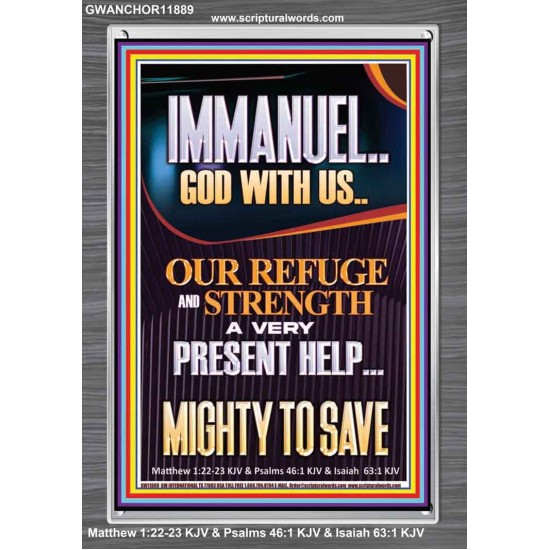 IMMANUEL GOD WITH US OUR REFUGE AND STRENGTH MIGHTY TO SAVE  Sanctuary Wall Picture  GWANCHOR11889  