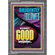 DILIGENTLY FOLLOWED EVERY GOOD WORK  Ultimate Inspirational Wall Art Portrait  GWANCHOR11899  