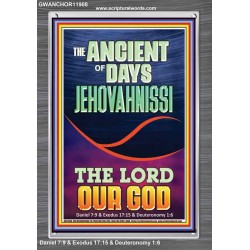 THE ANCIENT OF DAYS JEHOVAH NISSI THE LORD OUR GOD  Ultimate Inspirational Wall Art Picture  GWANCHOR11908  "25x33"