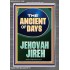 THE ANCIENT OF DAYS JEHOVAH JIREH  Unique Scriptural Picture  GWANCHOR11909  "25x33"