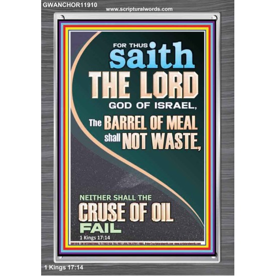 THE BARREL OF MEAL SHALL NOT WASTE NOR THE CRUSE OF OIL FAIL  Unique Power Bible Picture  GWANCHOR11910  