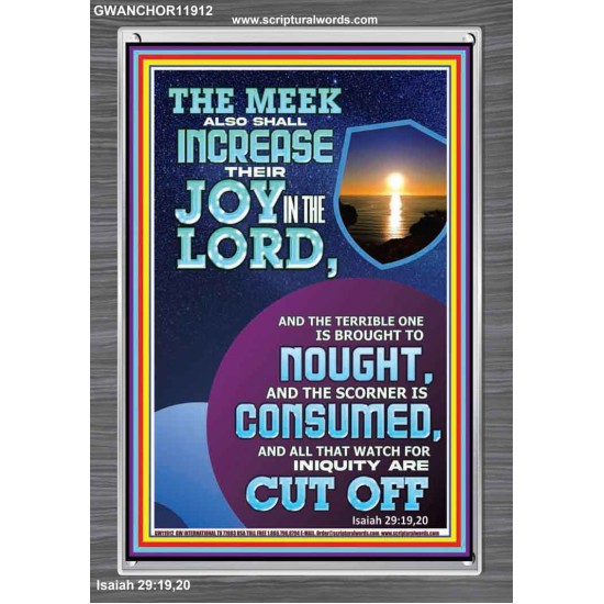 THE JOY OF THE LORD SHALL ABOUND BOUNTIFULLY IN THE MEEK  Righteous Living Christian Picture  GWANCHOR11912  