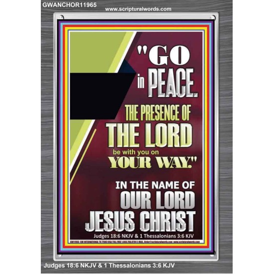 GO IN PEACE THE PRESENCE OF THE LORD BE WITH YOU  Ultimate Power Portrait  GWANCHOR11965  