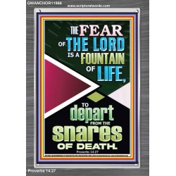 THE FEAR OF THE LORD IS THE FOUNTAIN OF LIFE  Large Scripture Wall Art  GWANCHOR11966  "25x33"