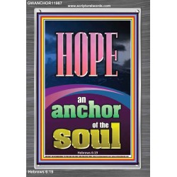 HOPE AN ANCHOR OF THE SOUL  Scripture Portrait Signs  GWANCHOR11987  "25x33"