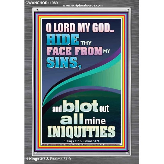 HIDE THY FACE FROM MY SINS AND BLOT OUT ALL MINE INIQUITIES  Scriptural Portrait Signs  GWANCHOR11989  