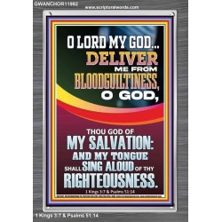 DELIVER ME FROM BLOODGUILTINESS O LORD MY GOD  Encouraging Bible Verse Portrait  GWANCHOR11992  "25x33"