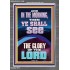 YOU SHALL SEE THE GLORY OF THE LORD  Bible Verse Portrait  GWANCHOR11999  "25x33"