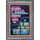 THE GLORY OF THE LORD SHALL APPEAR UNTO YOU  Contemporary Christian Wall Art  GWANCHOR12001  