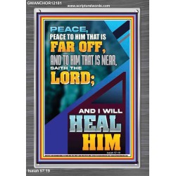 PEACE TO HIM THAT IS FAR OFF SAITH THE LORD  Bible Verses Wall Art  GWANCHOR12181  "25x33"
