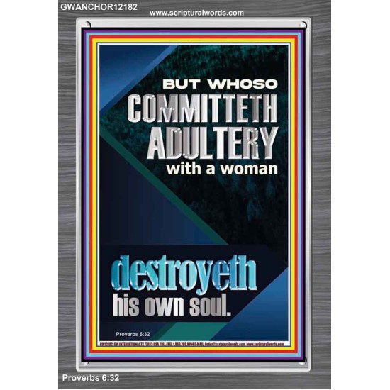 WHOSO COMMITTETH ADULTERY WITH A WOMAN DESTROYETH HIS OWN SOUL  Religious Art  GWANCHOR12182  