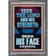 SEEK THE LORD AND HIS STRENGTH AND SEEK HIS FACE EVERMORE  Bible Verse Wall Art  GWANCHOR12184  