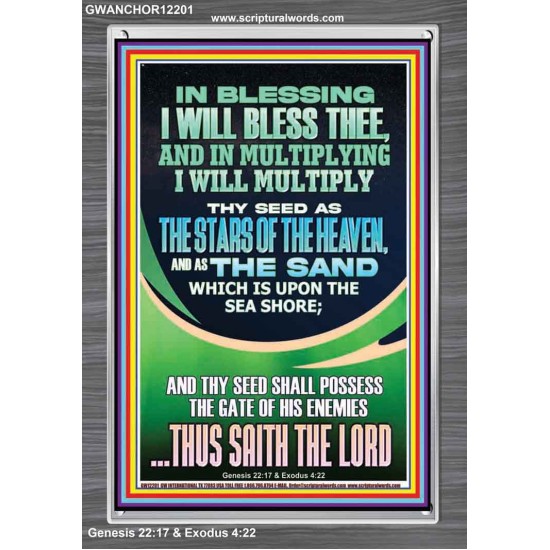 IN BLESSING I WILL BLESS THEE  Contemporary Christian Print  GWANCHOR12201  