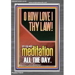 THY LAW IS MY MEDITATION ALL DAY  Bible Verses Wall Art & Decor   GWANCHOR12210  "25x33"