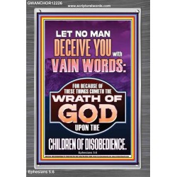 LET NO MAN DECEIVE YOU WITH VAIN WORDS  Church Picture  GWANCHOR12226  "25x33"