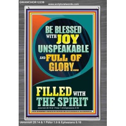 BE BLESSED WITH JOY UNSPEAKABLE  Contemporary Christian Wall Art Portrait  GWANCHOR12239  "25x33"
