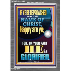 IF YE BE REPROACHED FOR THE NAME OF CHRIST HAPPY ARE YE  Contemporary Christian Wall Art  GWANCHOR12260  "25x33"