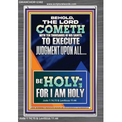 THE LORD COMETH TO EXECUTE JUDGMENT UPON ALL  Large Wall Accents & Wall Portrait  GWANCHOR12302  "25x33"