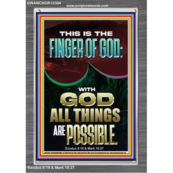 BY THE FINGER OF GOD ALL THINGS ARE POSSIBLE  Décor Art Work  GWANCHOR12304  