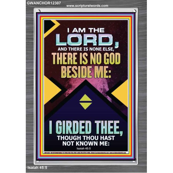 NO GOD BESIDE ME I GIRDED THEE  Christian Quote Portrait  GWANCHOR12307  