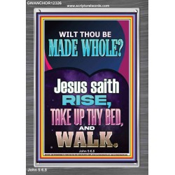 RISE TAKE UP THY BED AND WALK  Custom Wall Scripture Art  GWANCHOR12326  "25x33"