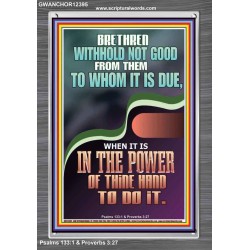 WITHHOLD NOT GOOD FROM THEM TO WHOM IT IS DUE  Printable Bible Verse to Portrait  GWANCHOR12395  "25x33"