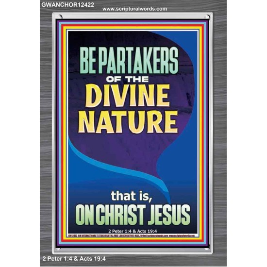 BE PARTAKERS OF THE DIVINE NATURE THAT IS ON CHRIST JESUS  Church Picture  GWANCHOR12422  