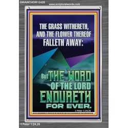 THE WORD OF THE LORD ENDURETH FOR EVER  Ultimate Power Portrait  GWANCHOR12428  "25x33"