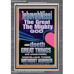 JEHOVAH NISSI THE GREAT THE MIGHTY GOD  Ultimate Power Picture  GWANCHOR12655  "25x33"