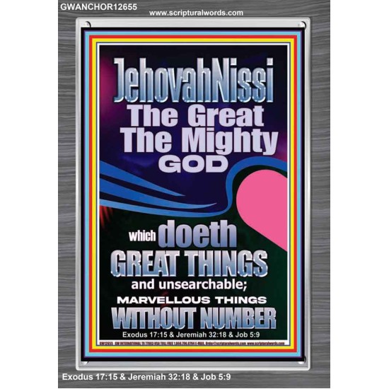 JEHOVAH NISSI THE GREAT THE MIGHTY GOD  Ultimate Power Picture  GWANCHOR12655  