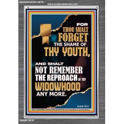 THOU SHALT FORGET THE SHAME OF THY YOUTH  Ultimate Inspirational Wall Art Portrait  GWANCHOR12670  "25x33"