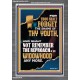 THOU SHALT FORGET THE SHAME OF THY YOUTH  Ultimate Inspirational Wall Art Portrait  GWANCHOR12670  