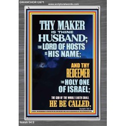 THY MAKER IS THINE HUSBAND THE LORD OF HOSTS IS HIS NAME  Unique Scriptural Portrait  GWANCHOR12671  "25x33"