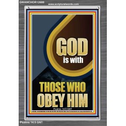 GOD IS WITH THOSE WHO OBEY HIM  Unique Scriptural Portrait  GWANCHOR12680  "25x33"
