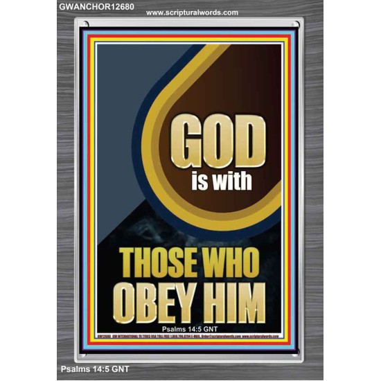 GOD IS WITH THOSE WHO OBEY HIM  Unique Scriptural Portrait  GWANCHOR12680  