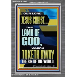 LAMB OF GOD WHICH TAKETH AWAY THE SIN OF THE WORLD  Ultimate Inspirational Wall Art Portrait  GWANCHOR12943  "25x33"