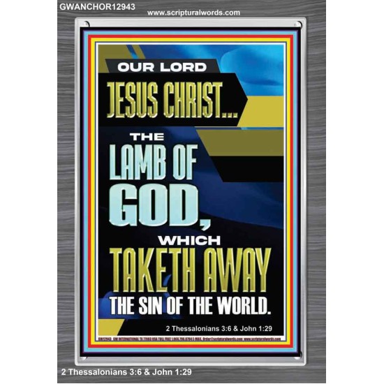 LAMB OF GOD WHICH TAKETH AWAY THE SIN OF THE WORLD  Ultimate Inspirational Wall Art Portrait  GWANCHOR12943  